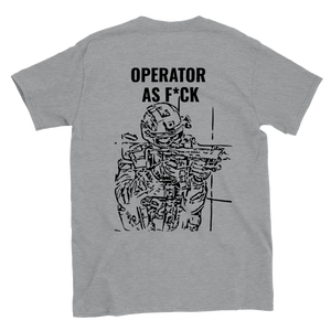 "OPERATOR AS F*CK" Classic Tee